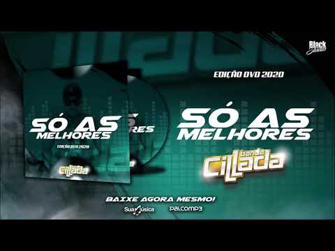 Só As Melhores Da Banda Cillada ( EdiçãoDVD 2020 )