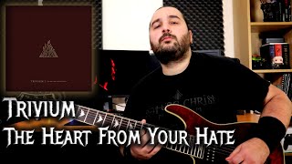 The Heart From Your Hate - Trivium