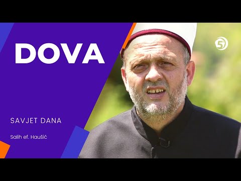 Dova - Savjet dana, prof. Salih ef. Haušić
