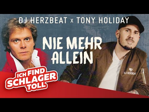 DJ Herzbeat, Tony Holiday - Nie mehr allein sein (Offizielles Video)
