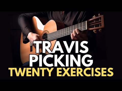 20 Travis Picking Exercises - Essential Fingerstyle Technique For Beginners