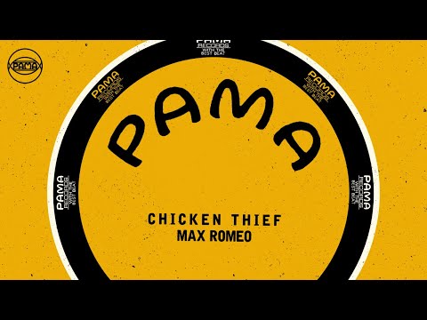 Max Romeo -  Chicken Thief (Official Audio) | Pama Records