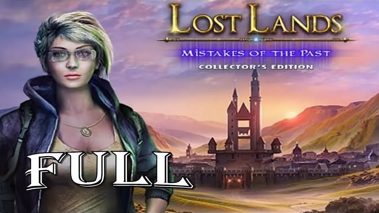 Lost Lands 6 - Mistakes of the Past FULL Game Walkthrough / ElenaBionGames