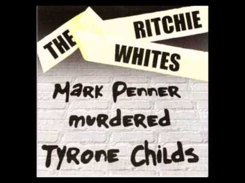 The Ritchie Whites - Mark Penner Murdered Tyrone Childs