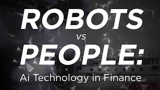 AI Technology: Will robots take my job? | Financial Services