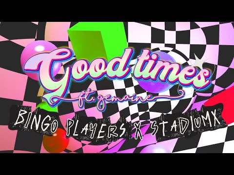 Bingo Players x Stadiumx - Good Times Ft. Gemaine (Lyrics + Sub Español)