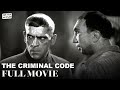 The Criminal Code | Ft. Boris Karloff | Full Movie | Silver Scenes