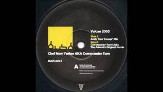 Chef New Yorker AKA Commander Tom - The Vulcan (Andy Trex 'Freaqz' Mix) (A)