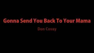 Don Covay - Gonna Send You Back To Your Mama