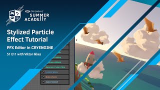 Stylized Particle Effect - CRYENGINE Summer Academy S1E11 - [Tutorial]