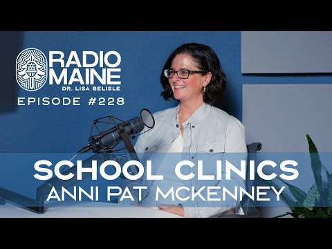 Radio Maine: How One Woman Is Transforming Rural Healthcare Access in Maine: Anni Pat McKenney