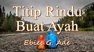 Download lagu Titip Rindu Buat Ayah - Ebiet G. Ade (Lirik) || Cover by Harry Parintang mp3 Download lagu Titip Rindu Buat Ayah - Ebiet G. Ade (Lirik) || Cover by Harry Parintang mp3