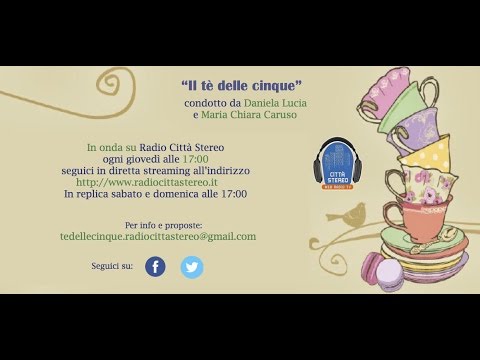 Il tè delle cinque (Radio Città Stereo Web)
