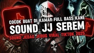 Download lagu DJ SOUND JJ SEREM V10 FULL BASS GACOR KANE COCOK BUAT DI KAMAR VIRAL TIKTOK TERBARU 2026 🎧 mp3