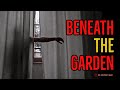 ''Beneath the Garden'' | ONE OF THE SCARIEST STORIES I’VE READ IN A LONG TIME