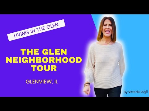 The Glen Neighborhood Tours by Top Selling Real Estate agent Vittoria Logli