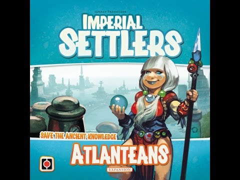 How to play Imperial settlers Atlanteans