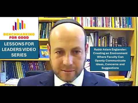 Benchmarking for Good Lessons for Leaders with Rabbi Adam Englander of Hebrew Academy of Long Beach