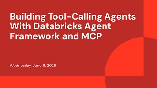 Building Tool-Calling Agents With Databricks Agent Framework and MCP