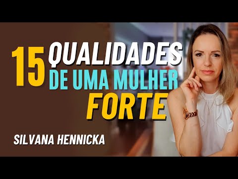 Stop being WEAK and SUBMISSIVE | 15 QUALITIES of a STRONG woman | Silvana Hennicka