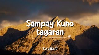Download lagu  TLS MUSIC | SAMPAY KUNO TAGARAN - COVER ADZRI mp3