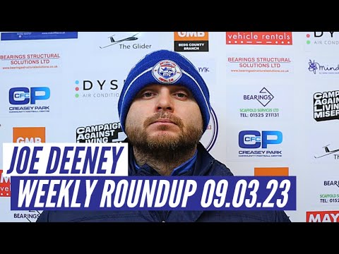 Weekly Roundup | Joe reacts to recent matches as he looks ahead to Colney Heath and Leighton Town