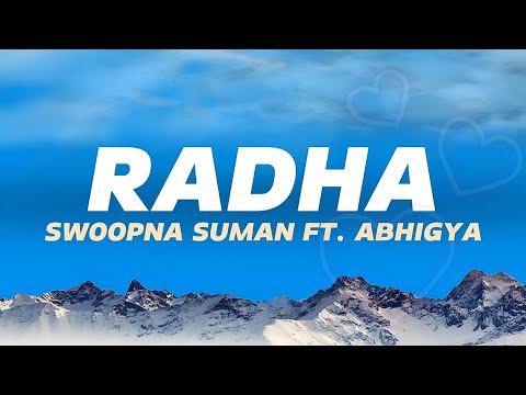 Swoopna Suman - Radha (Lyrics) ft. Abhigya