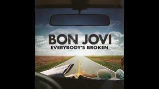 Bon Jovi - Everybody&#39;s Broken