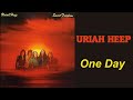 URIAH HEEP - One Day  (1973, Sweet Freedom, lyrics + HD)