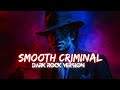 Smooth Criminal – Dark Rock (Michael Jackson)