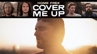 Home Free Cover Me Up