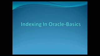 Indexing in Oracle :B-Tree,Bitmap Indexing