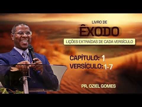 ÊXODO 1. 1-7 - MENSAGEM EM ÁUDIO COM PR. OSIEL GOMES