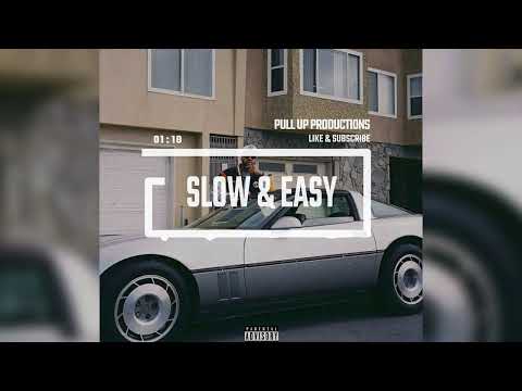 Larry June x Dom Kennedy Type Beat 2022 "Slow & Easy" | Pull Up Productions
