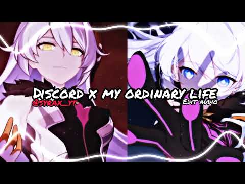 discord x my ordinary life edit audio