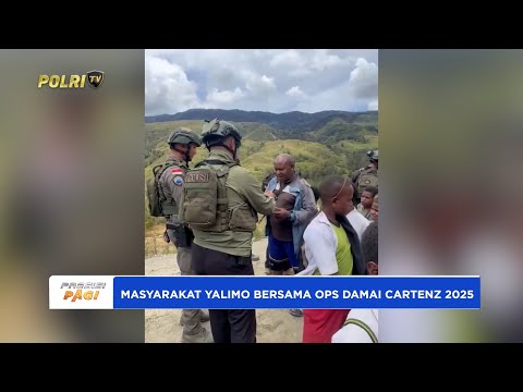 DAMAINYA KEHIDUPAN MASYARAKAT YALIMO BERSAMA PERSONEL OPERASI DAMAI CARTENZ - 2025