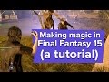 Here's how the magic system works in Final Fantasy 15