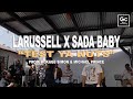 LaRussell Sada Baby Pergola Freestyle Live From The Pergola