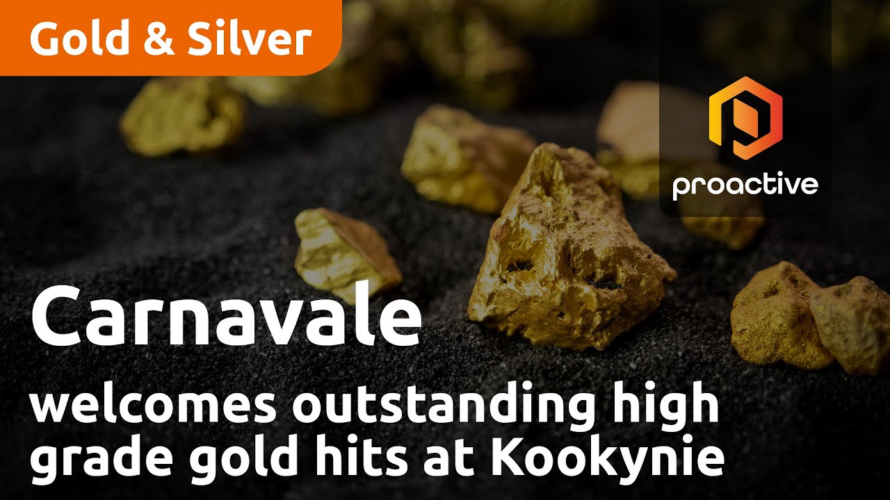 Carnavale welcomes outstanding high grade gold hits at Kookynie