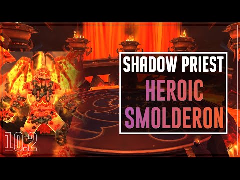 Heroic Smolderon Raid Testing - Shadow Priest Commentary
