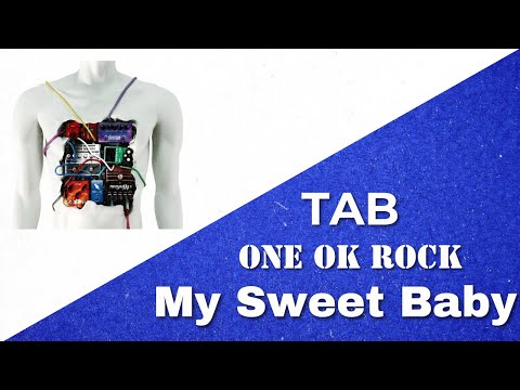 My Sweet Baby - One Ok Rock