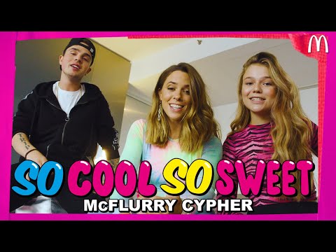 SO COOL, SO SWEET! - MCFLURRY CYPHER - MIKE SINGER, VANESSA MAI, SUMMER CEM, FAYE MONTANA