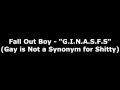 Fall Out Boy - GINASFS Lyrics On-Screen 