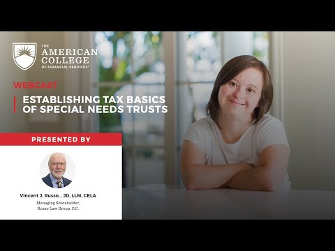 WEBCAST: Establishing Tax Basics of Special Needs Trusts