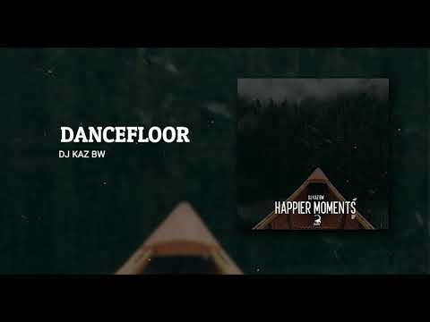 Dj Kaz Bw - Dancefloor