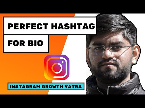 Perfect hashtag for bio | Bio me konse Hashtag # use kare?