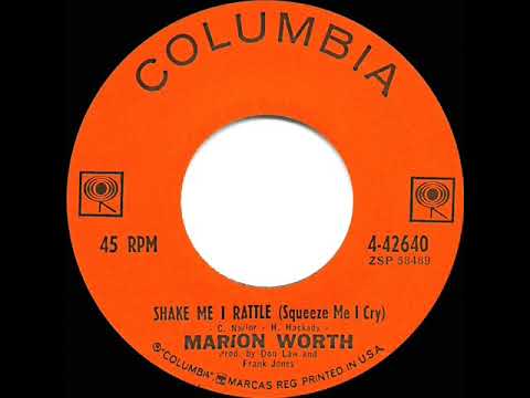 1963 HITS ARCHIVE: Shake Me I Rattle (Squeeze Me I Cry) - Marion Worth