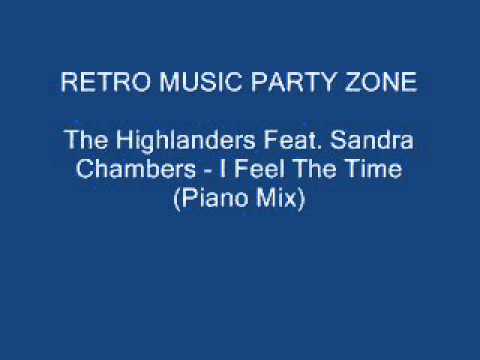 The Highlanders Feat. Sandra Chambers - I Feel The Time (Piano Mix)
