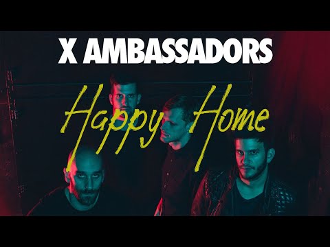 X Ambassadors - Happy home (한글자막/Eng/Kor)