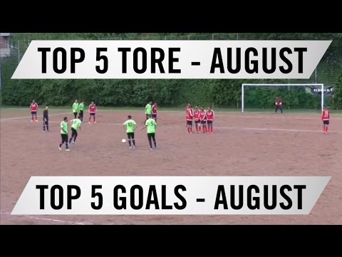 TOP 5 Tore - August 2016 | ELBKICK.TV
